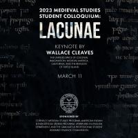 2023 Medieval Studies Student Colloquium: Lacunae